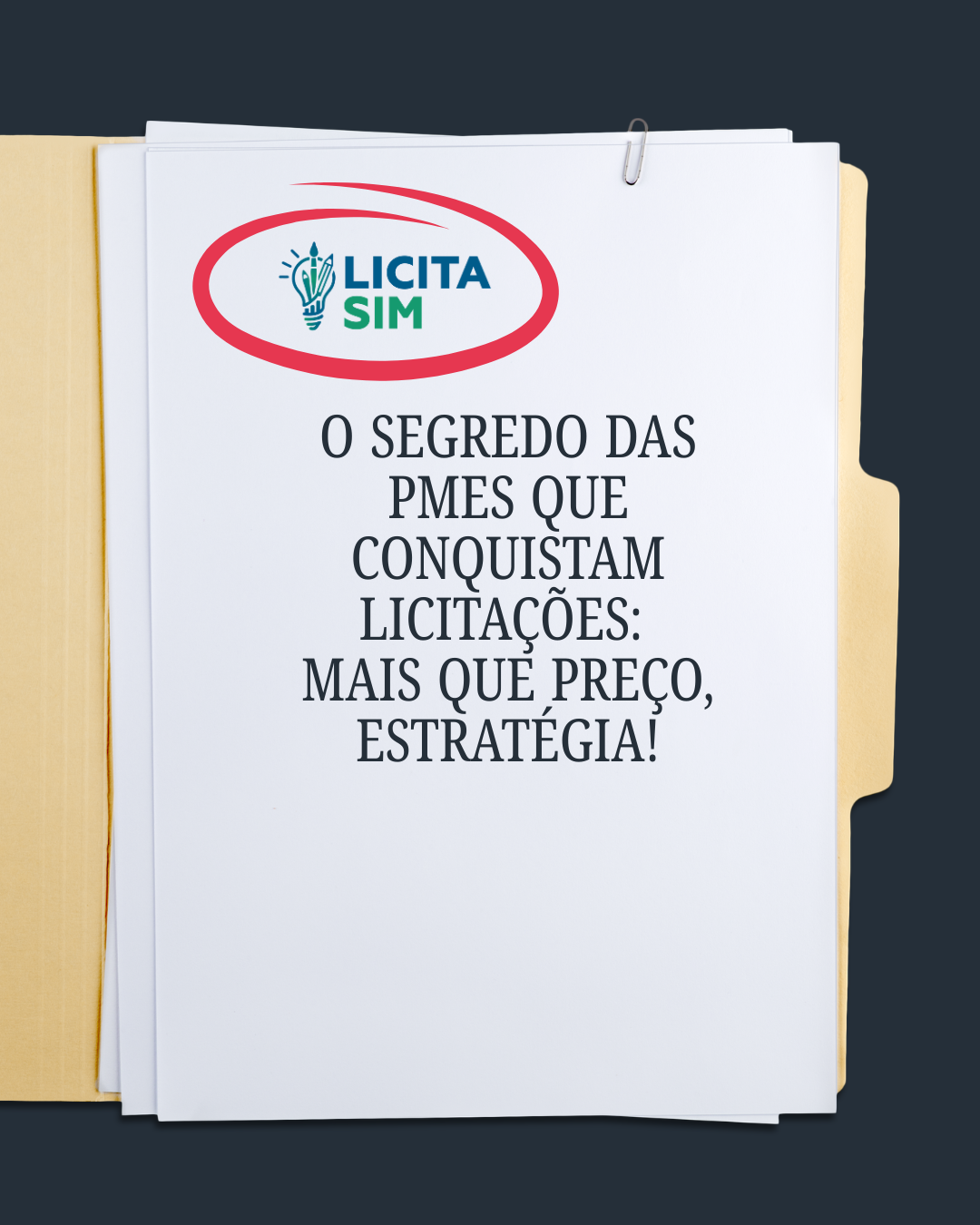 O Segredo das PMEs que Conquistam Licitações: Mais que Preço, Estratégia!